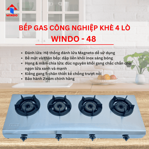 Bếp gas công nghiệp khè 4 lò Windo - 48 sở hữu nhiều ưu điểm