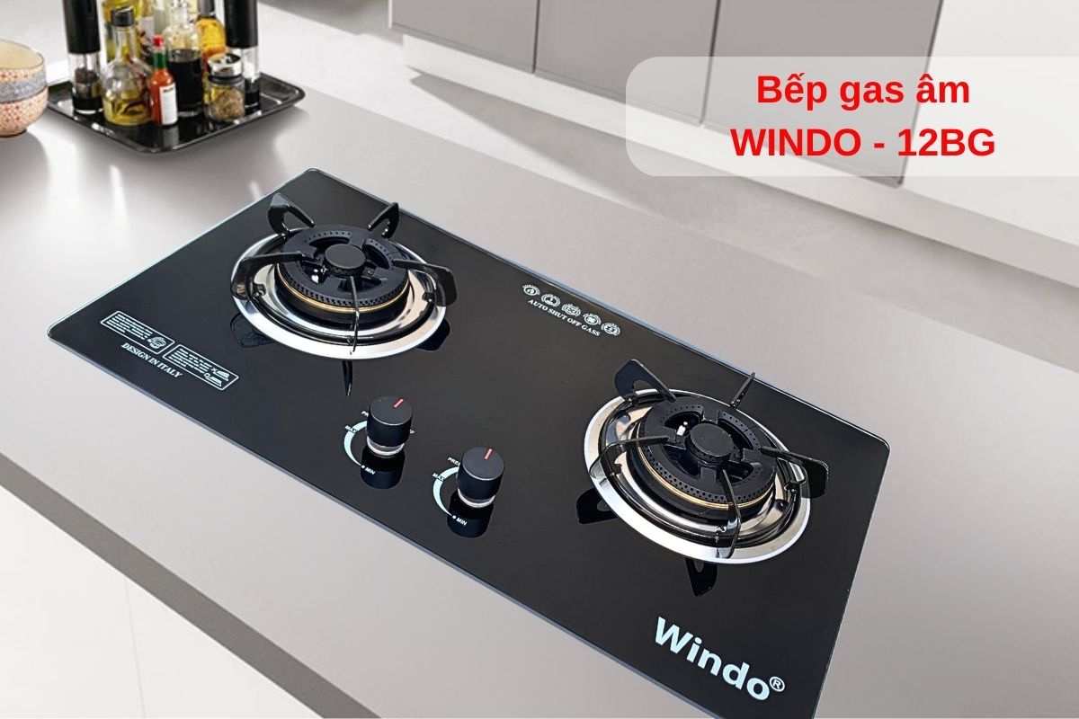 Bếp gas âm Windo - 12BG có tính năng cảm biến tự động ngắt