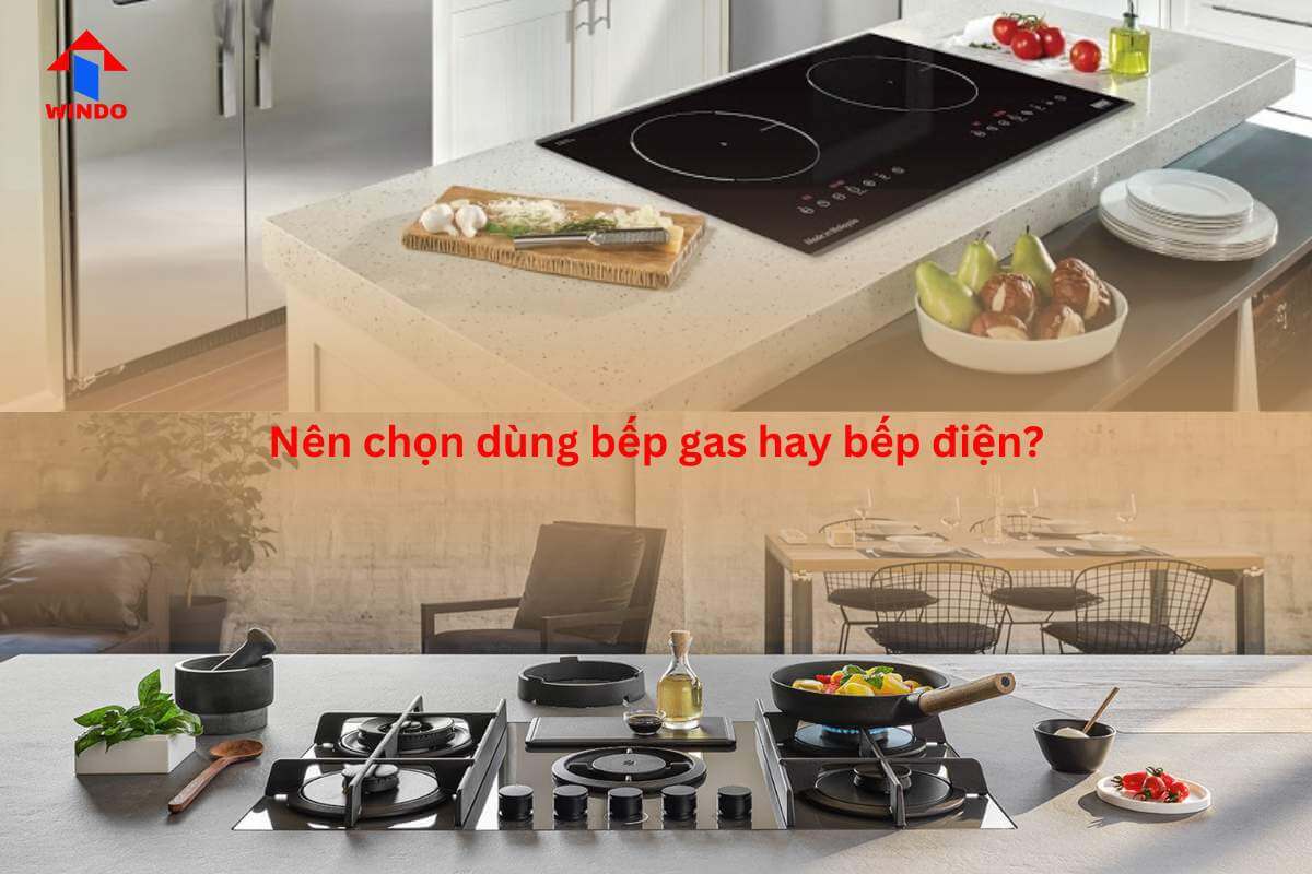Bếp gas và bếp điện, nên chọn bếp nào?