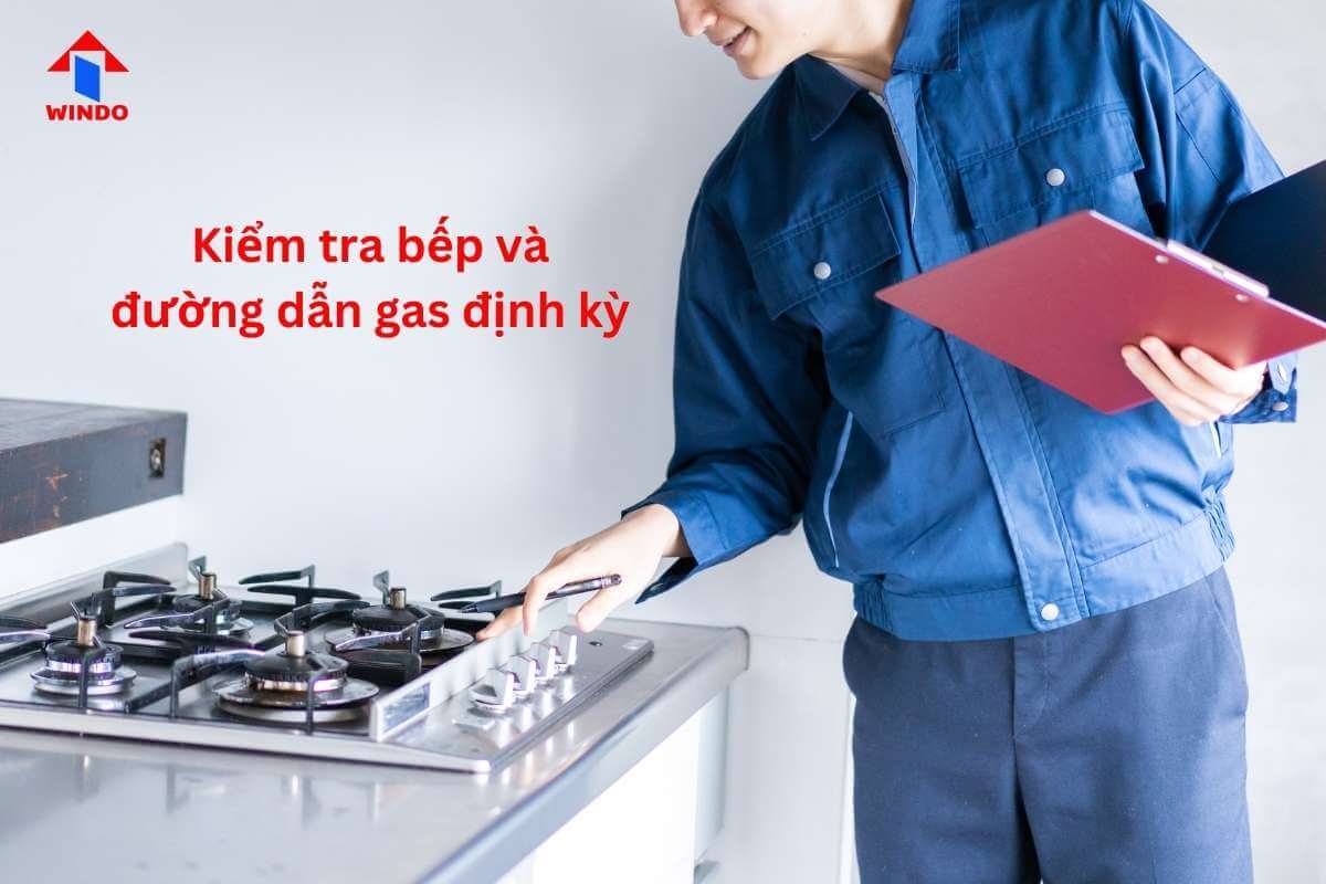 Kiểm tra định kì bếp và hệ thống dẫn gas